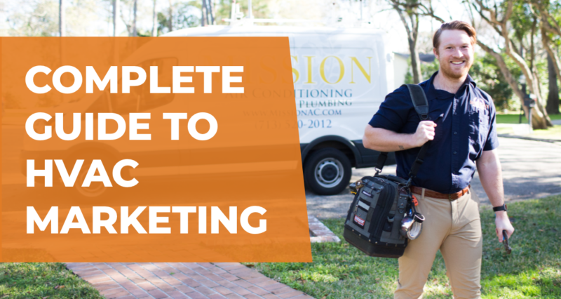 Complete Guide to HVAC Marketing graphic with friendly plumbing technician