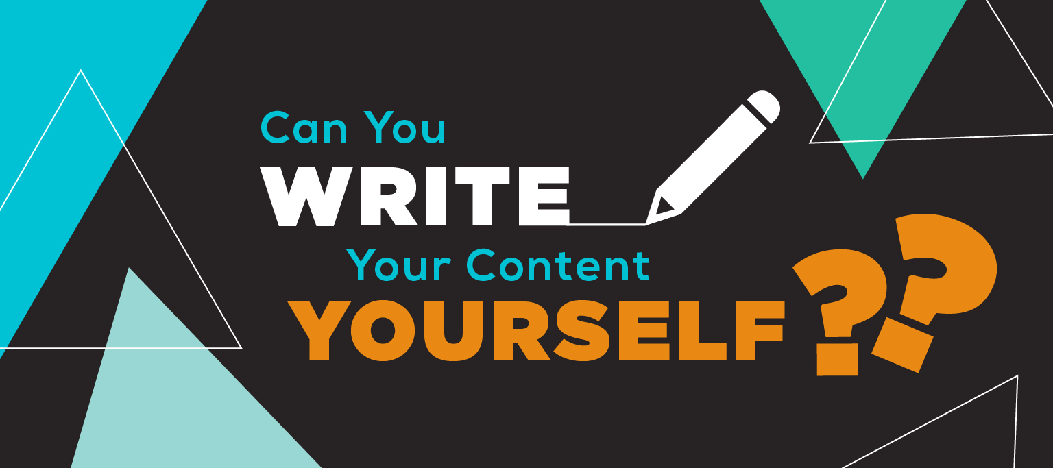 can you write your content yourself blog graphic