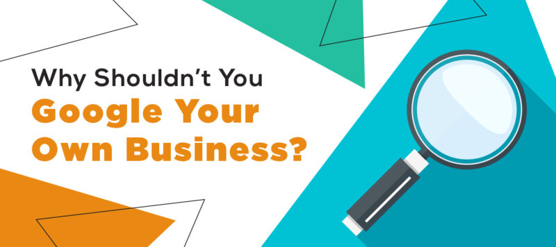 orange, white, blue blog graphic with a magnifying glass that says: why shouldn't you search your own business?