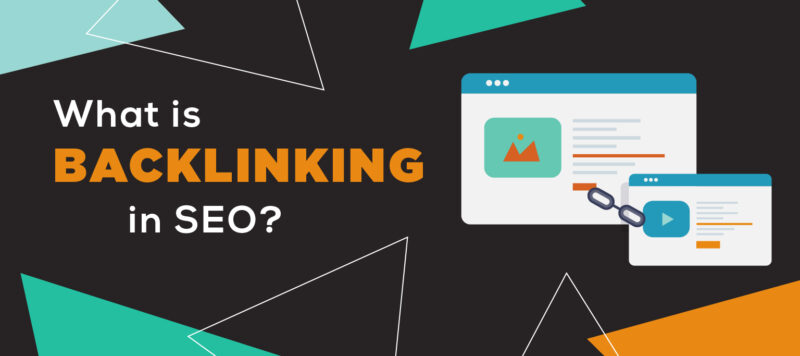 blog graphic reading "what is backlinking in SEO?"